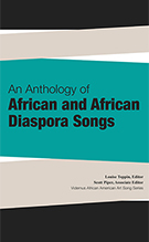 An Anthology of African and African Diaspora Songs: Louise Toppin, Editor and Scott Piper, Associate Editor